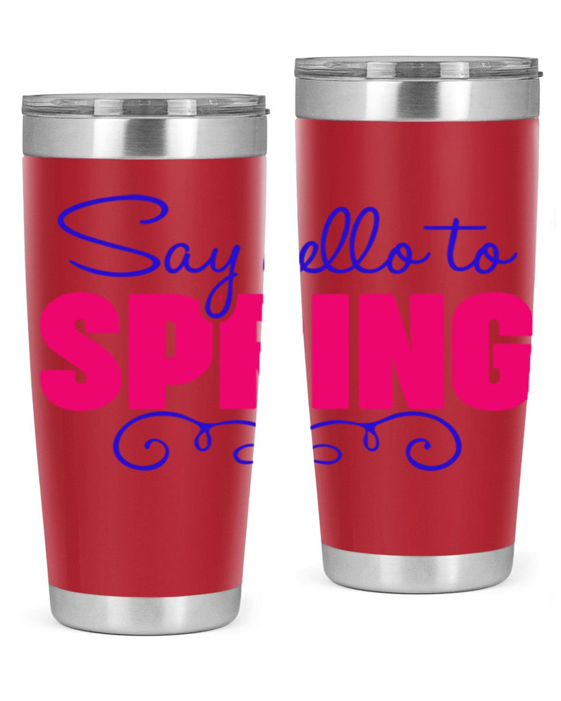 Say Hello to Spring 401#- spring- Tumbler