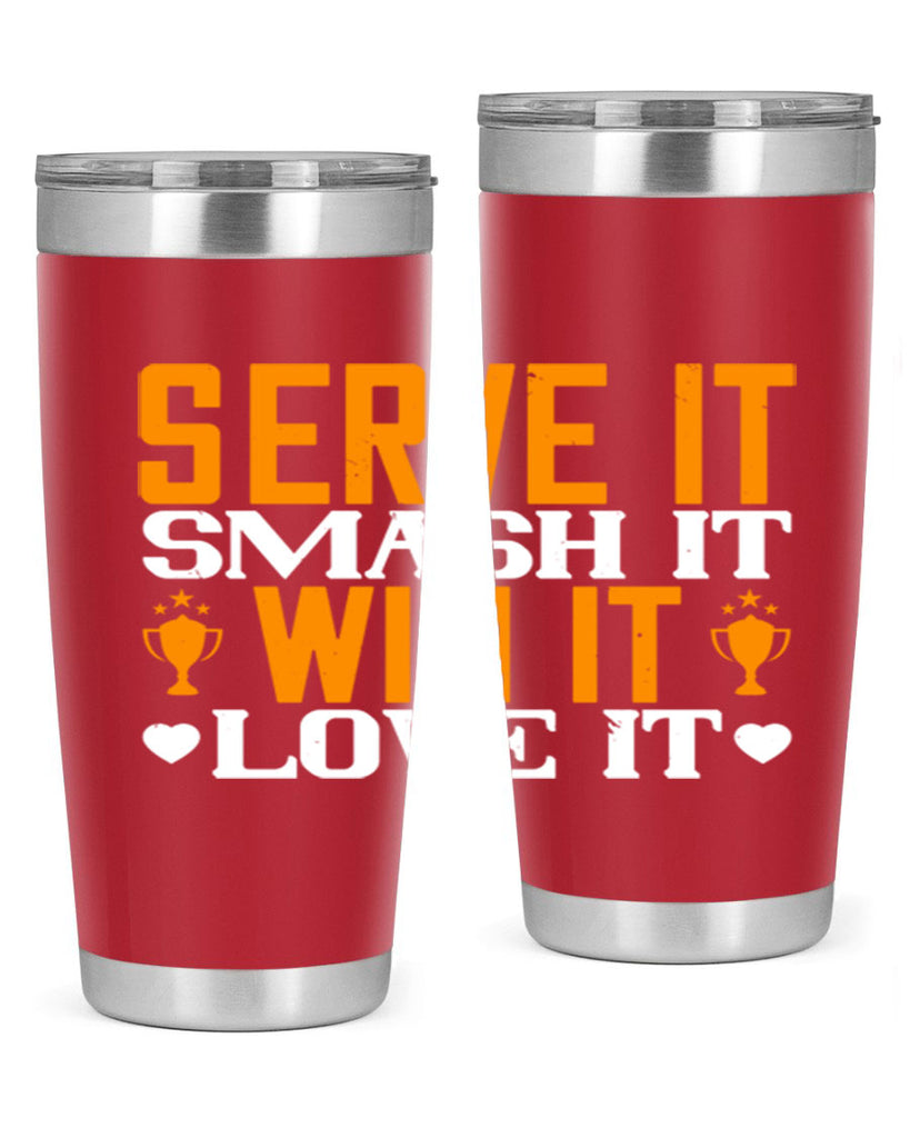 Serve it smash it win it love it 1883#- badminton- Tumbler