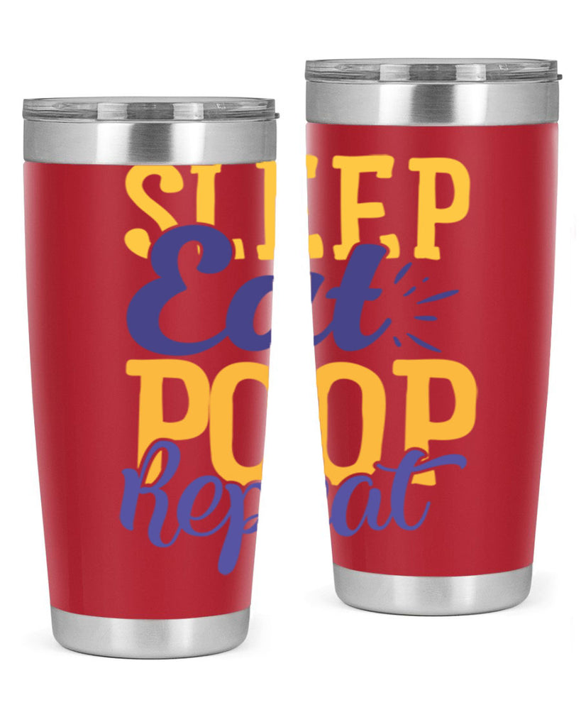 Sleep Eat Poop Repeat Style 201#- baby- tumbler