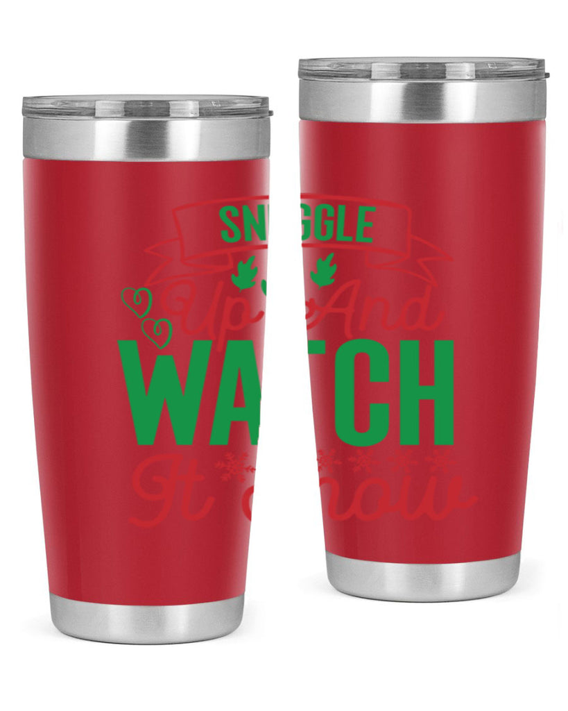 Snuggle Up And Watch It Snow 382#- winter- Tumbler