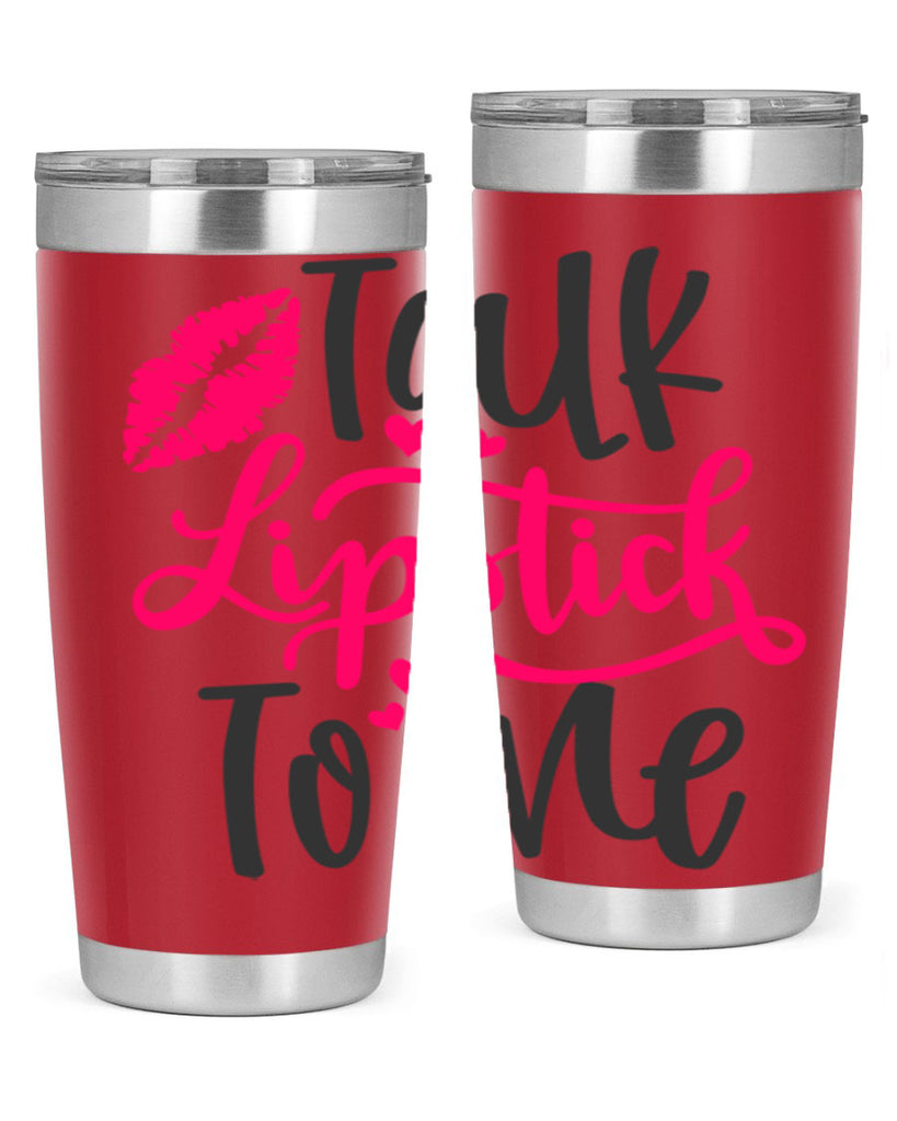 Talk Lipstick To Me Style 217#- make up- Tumbler