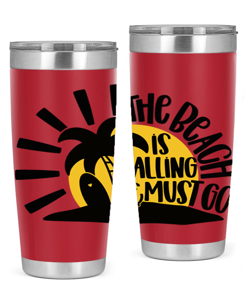 The Beach Is Calling Must Go Style 13#- summer- Tumbler