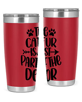 The Cat fur Is Just Part of Style 106#- cat- Tumbler