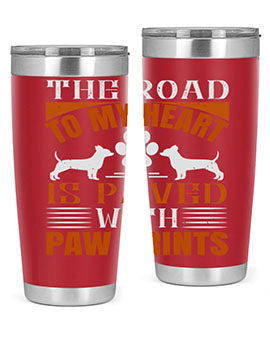 The Road to my Heart is paved with paw prints Style 145#- dog- Tumbler