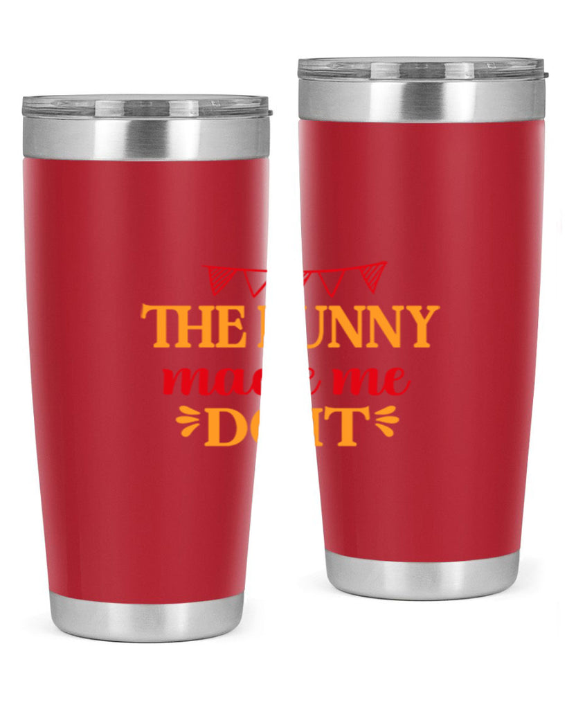 The bunny made me do it 528#- spring- Tumbler