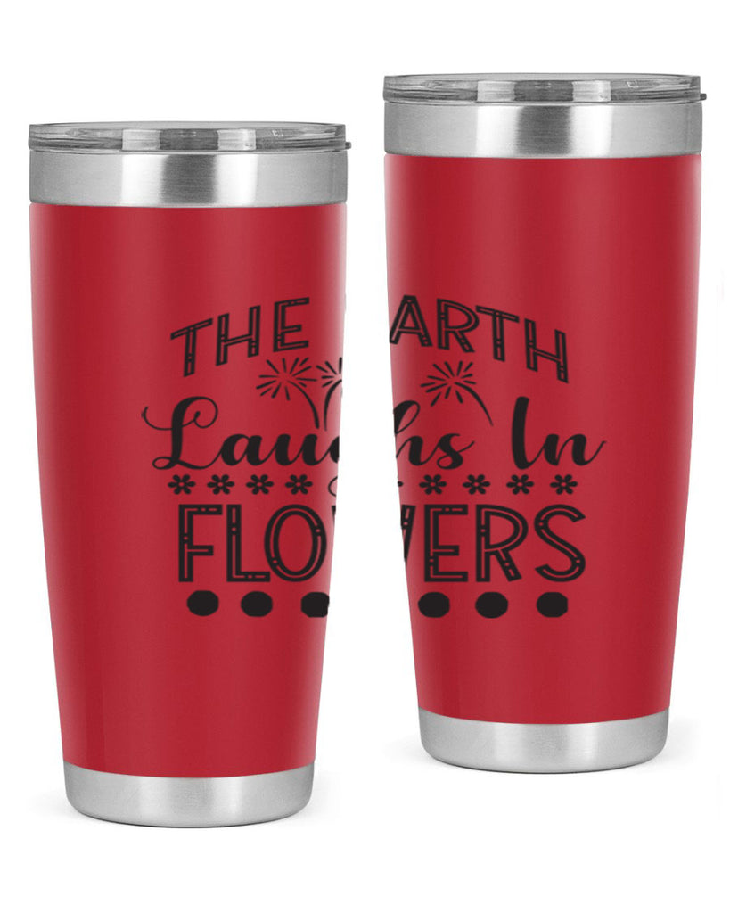 The earth laughs in flowers 533#- spring- Tumbler