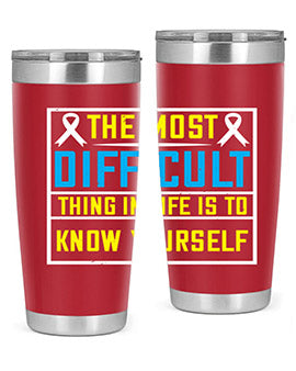 The most difficult thing in life is to know yourself Style 16#- self awareness- Tumbler