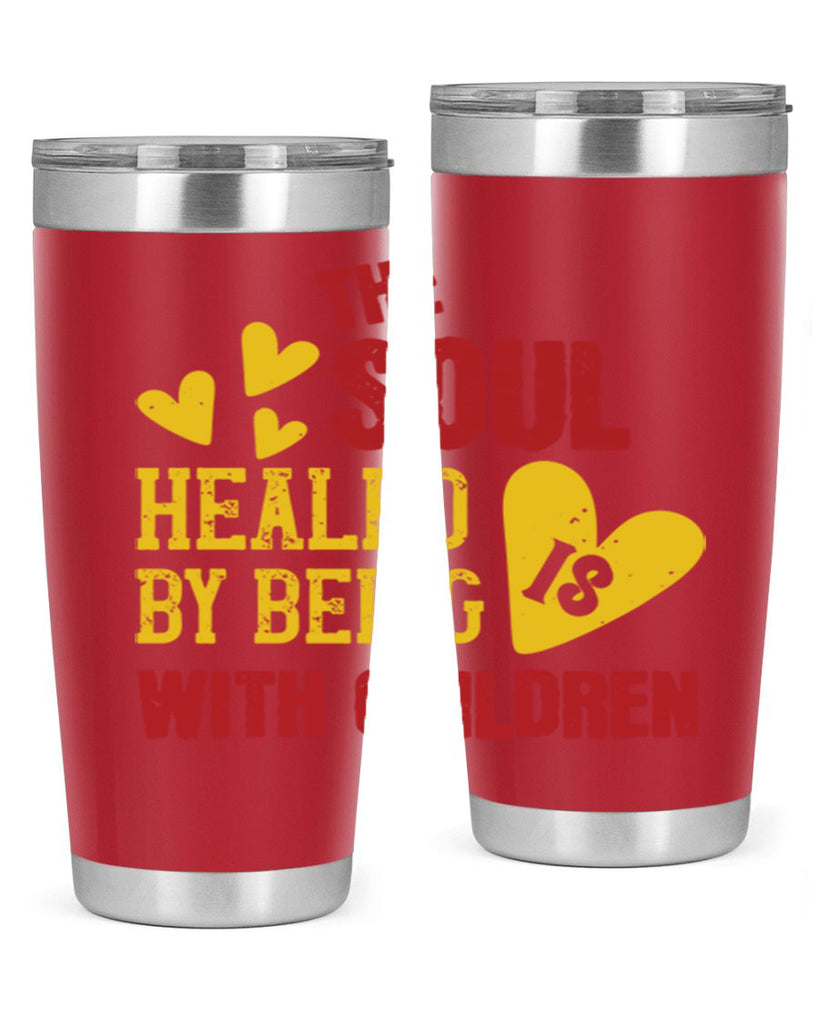 The soul is healed by being with children Style 14#- baby- Tumbler