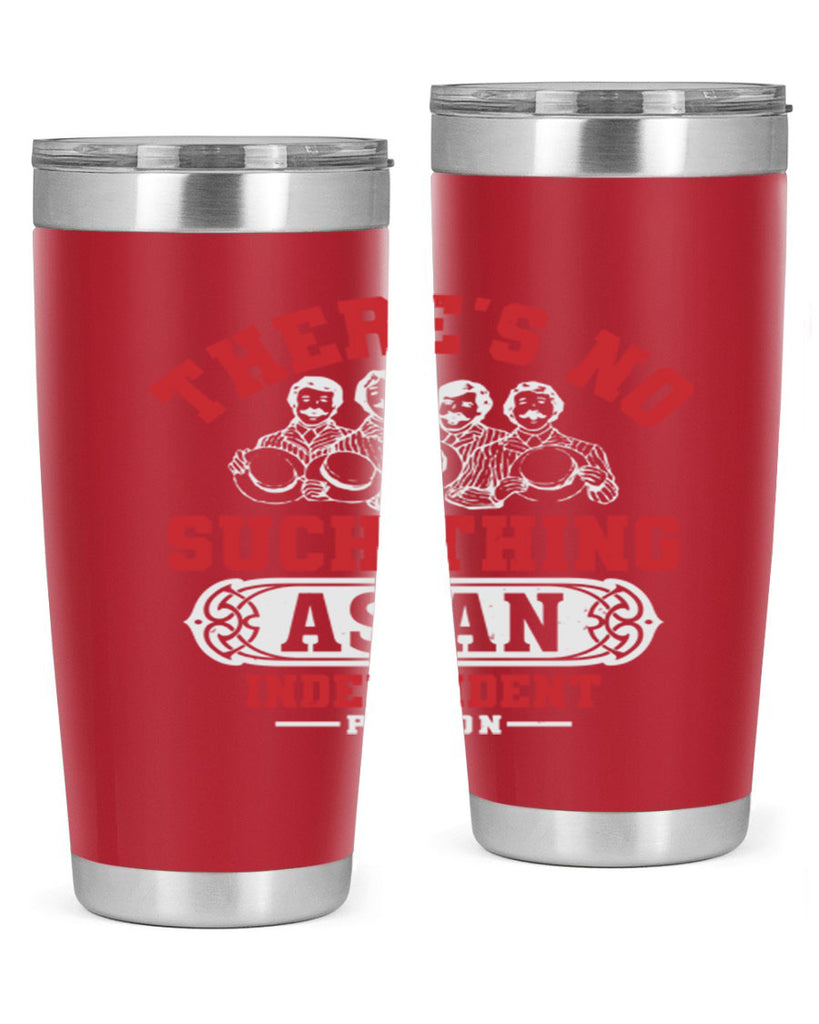There is no such thing as an independent Style 40#- Fourt Of July- Tumbler
