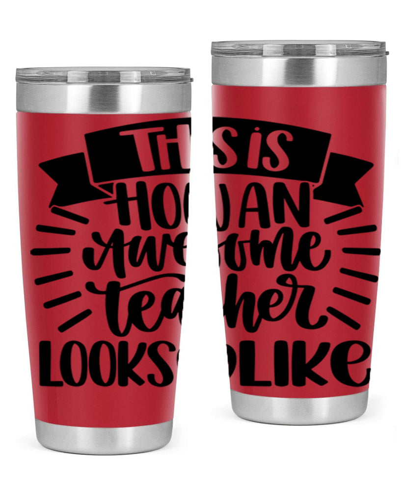 This Is How An Awesome Style 34#- teacher- tumbler