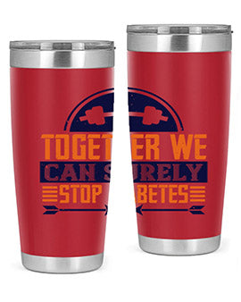 Together We Can Surely Stop Diabetes Style 8#- diabetes- Tumbler