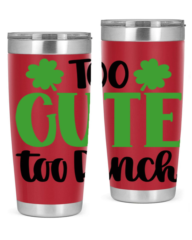 Too Cute Too Pinch Style 20#- St Patricks Day- Tumbler