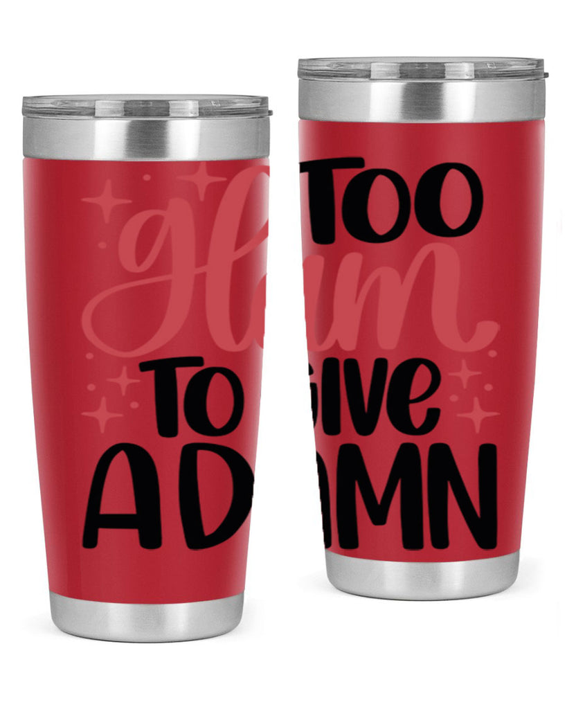 Too Glam To Give A Damn Style 9#- make up- Tumbler