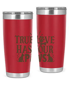 True Love Has Four Paws Style 24#- cat- Tumbler