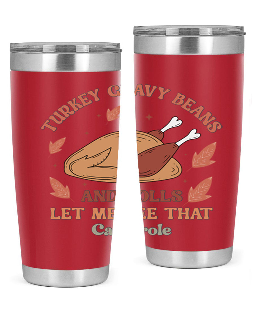 Turkey Gravy Beans And Rolls Let Me See That Casserole 623#- fall- Tumbler