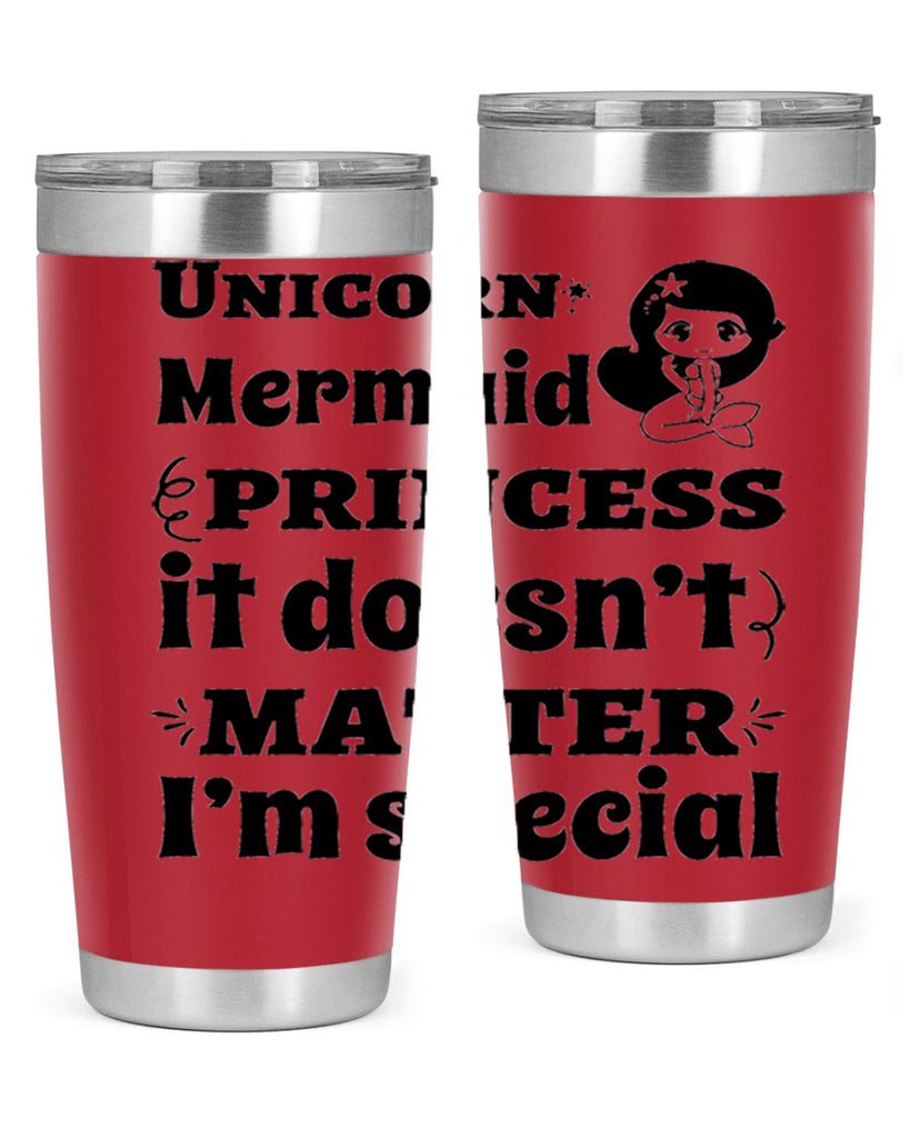 Unicorn Mermaid princess it doesnt 661#- mermaid- Tumbler
