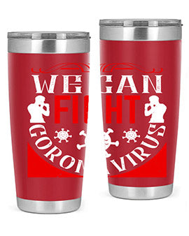 We Can Fight CoronaVirus Style 10#- corona virus- Tumbler