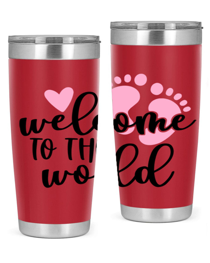 Welcome To The World Style 15#- baby- tumbler