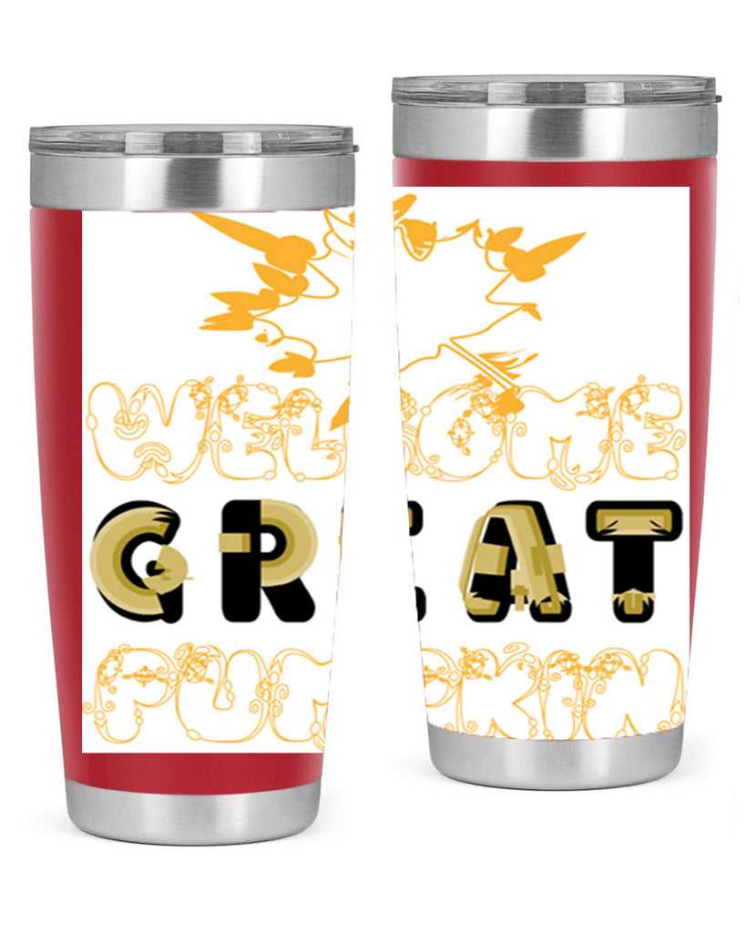 WelcomeGreatPumpkindesign 639#- fall- Tumbler