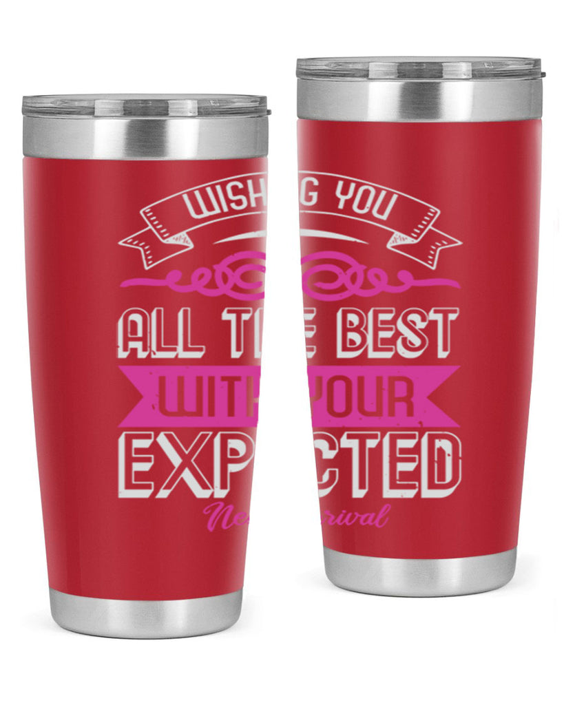 Wishing you all the best on your new arrival Style 7#- baby shower- tumbler