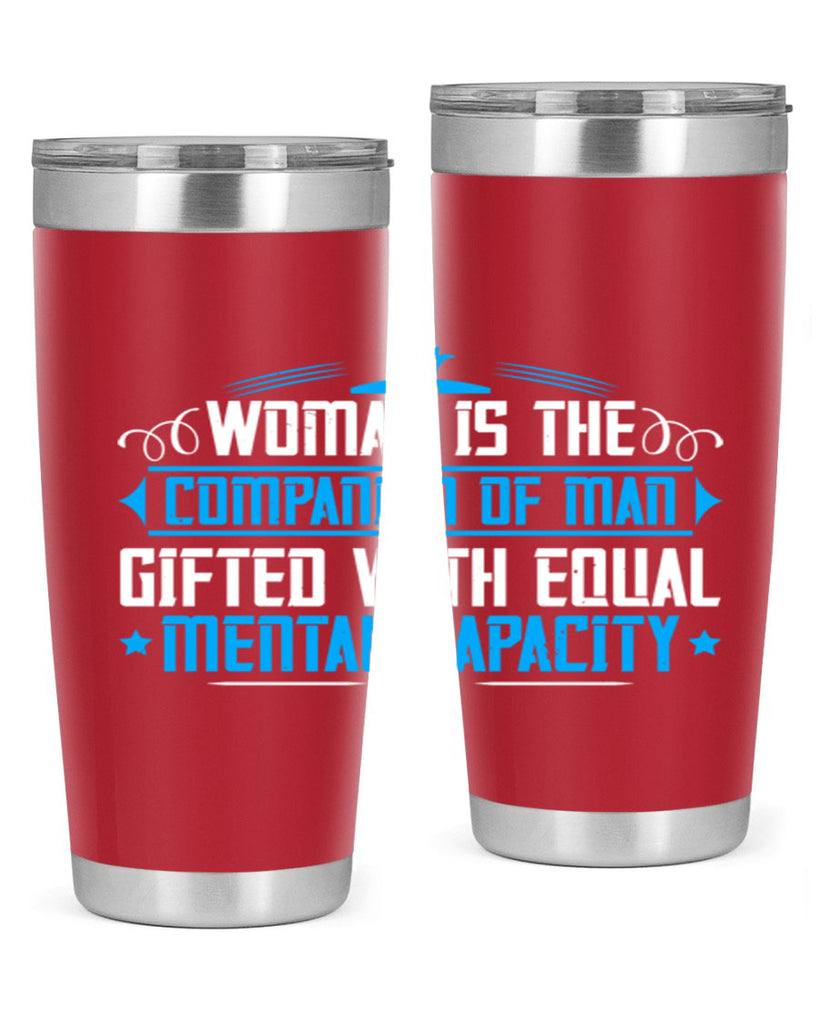 Woman is the companion of man gifted with equal mental capacity Style 17#- womens day- Tumbler