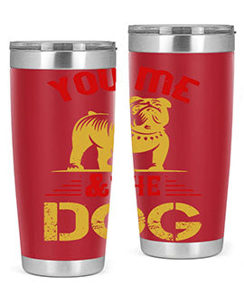 You Me The Dog Style 140#- dog- Tumbler