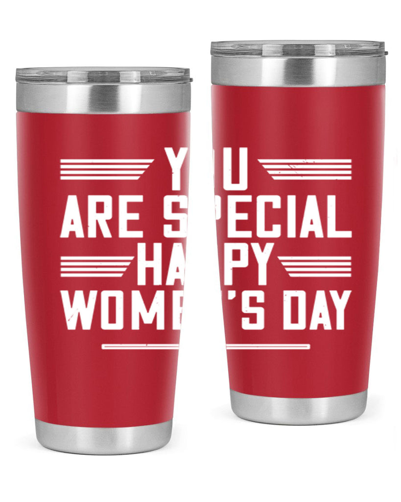 You are Special Happy Womens Day Style 3#- womens day- Tumbler