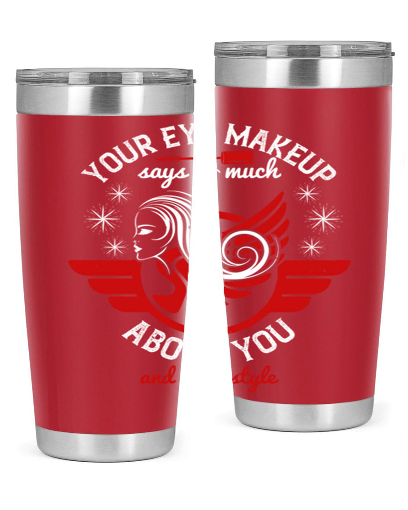 Your eye makeup says so much about you and your style Style 171#- make up- Tumbler