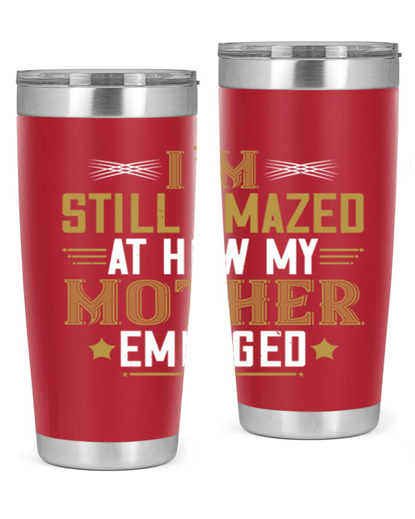 a mother’s arms are more comforting than anyone else’s 234#- mom- Tumbler
