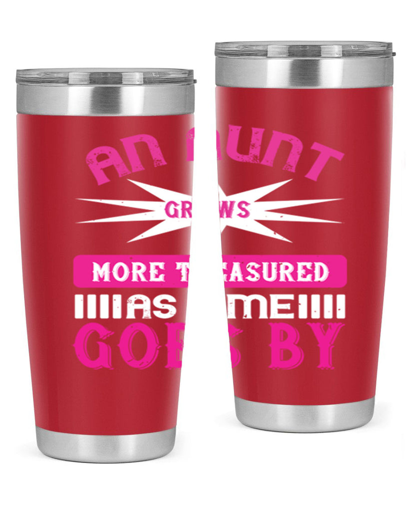 an aunt grows more treasured as time goes by 220#- mom- Tumbler