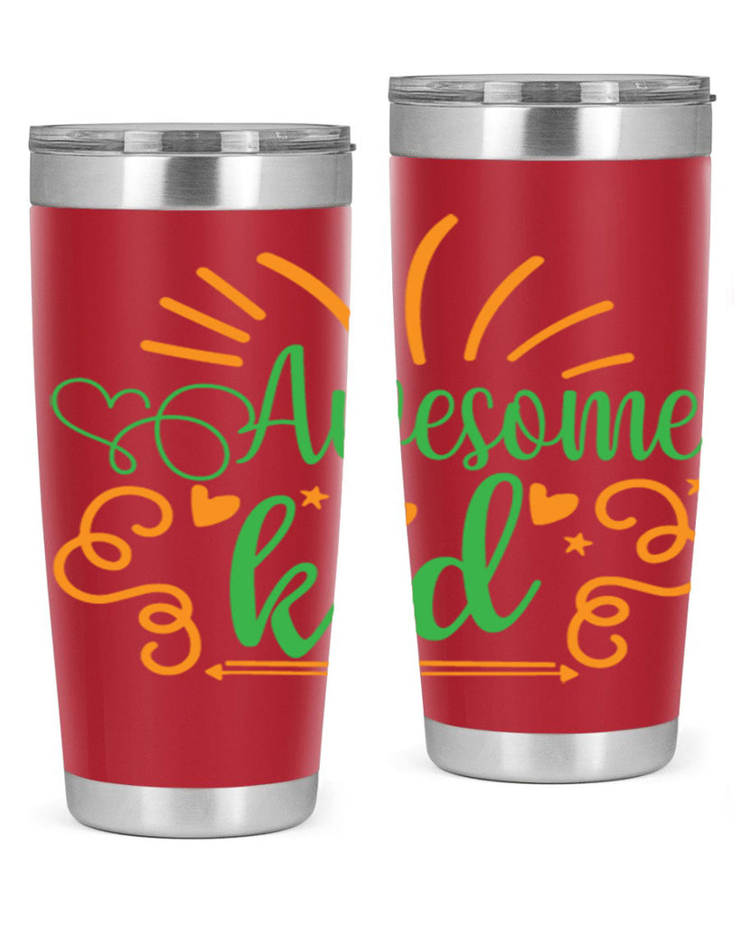 awesome kid 111#- fathers day- Tumbler