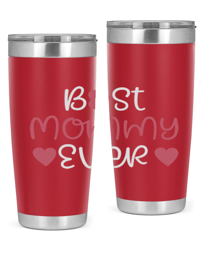 best mommy ever 199#- mom- Tumbler