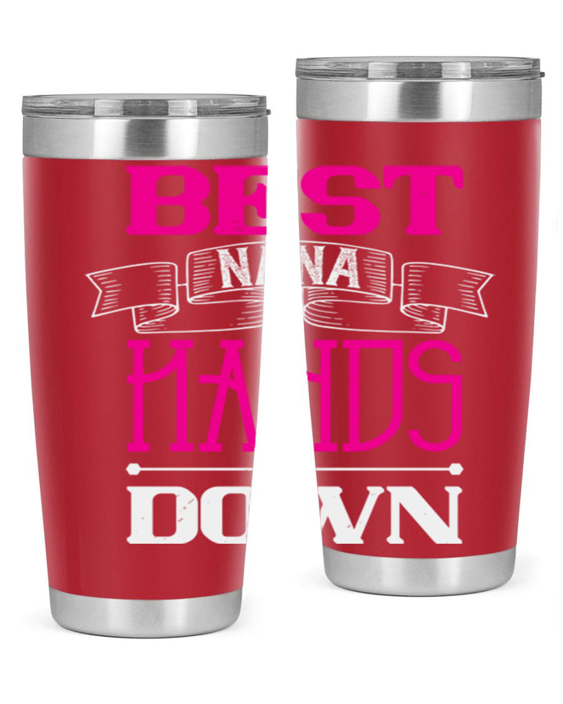best nana hands down 35#- grandma - nana- Tumbler