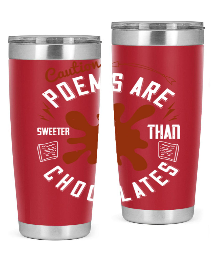 caution poems are sweeter than chocolates 2#- chocolate- Tumbler