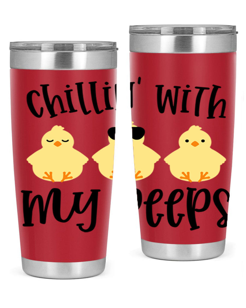 chillin with my pees 64#- easter- Tumbler