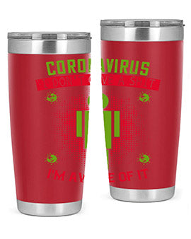 coronavirus i dont give a shit im aware of it Style 3#- corona virus- Tumbler