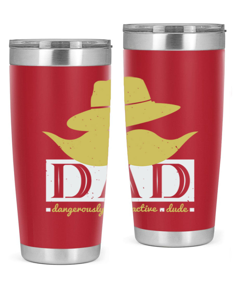 dad dangerously attractive 242#- fathers day- Tumbler