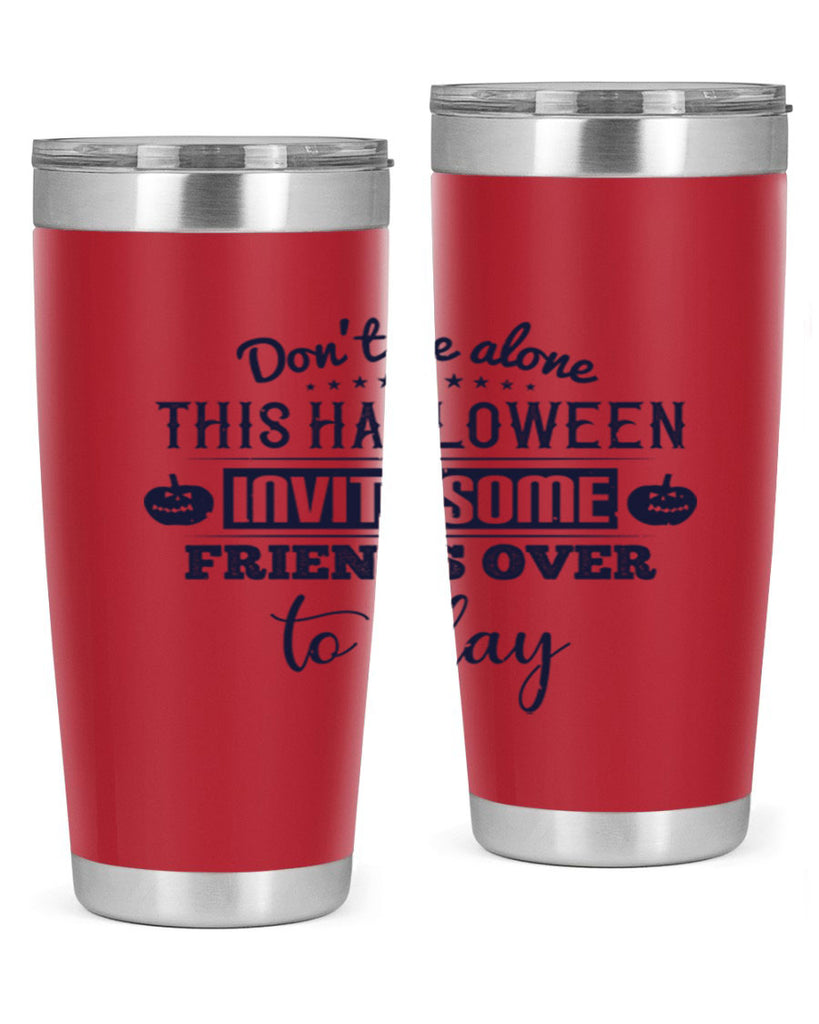 dont be alone this halloween 116#- halloween- Tumbler