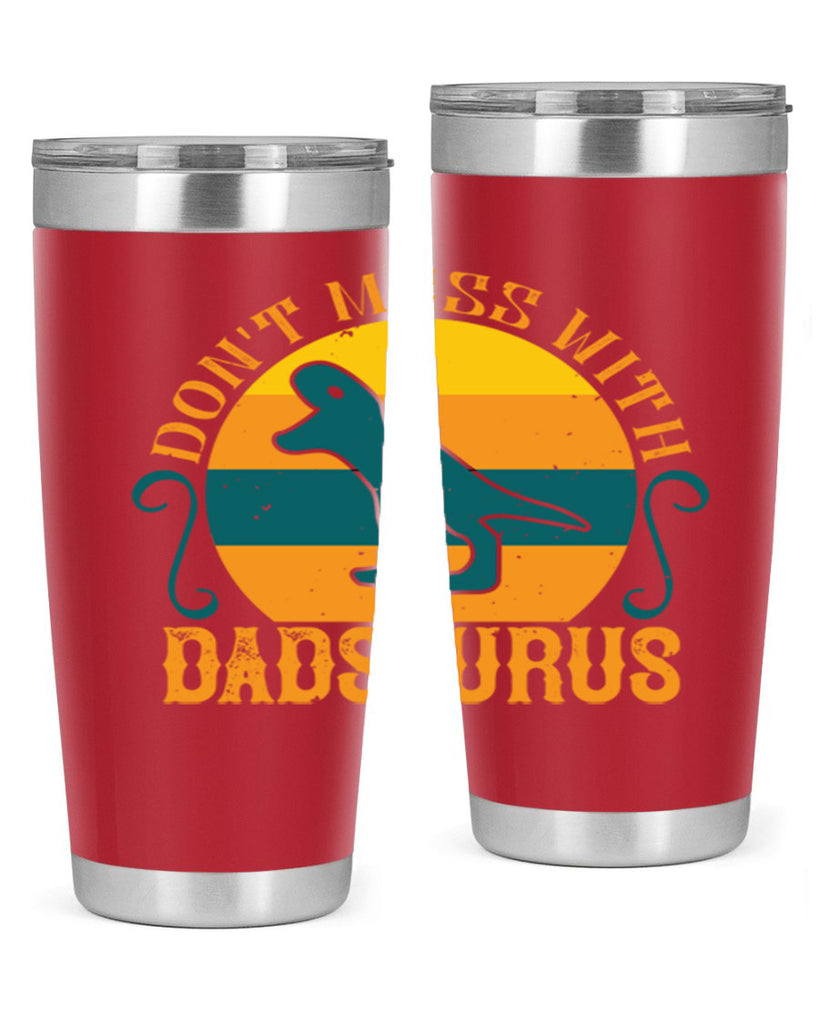 dont mess with dadsaurus 225#- fathers day- Tumbler