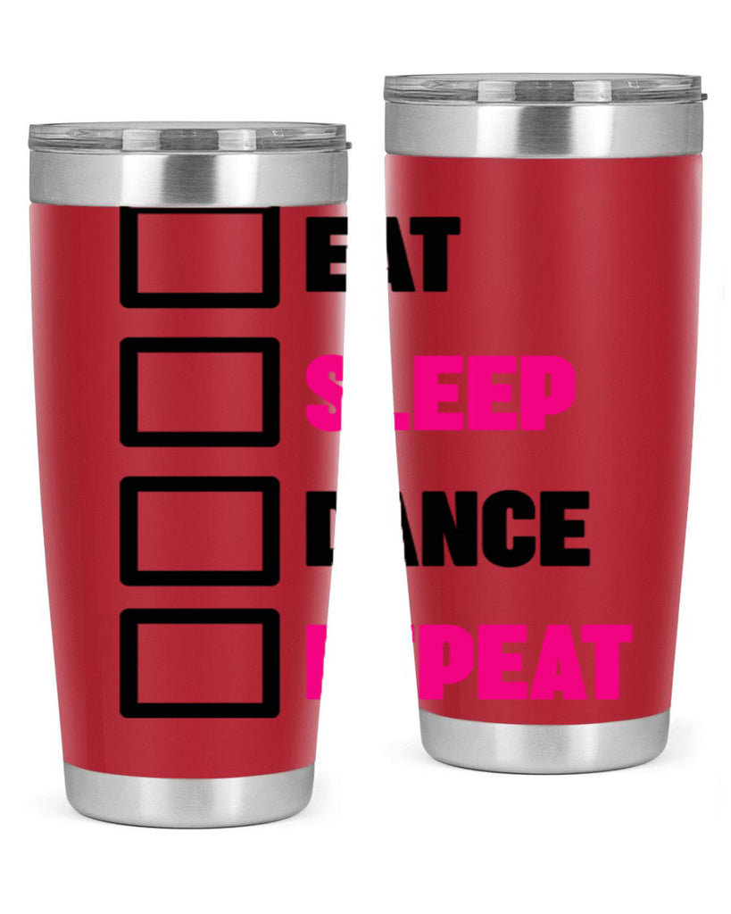 eat sleep dance repeat 34#- ballet- Tumbler