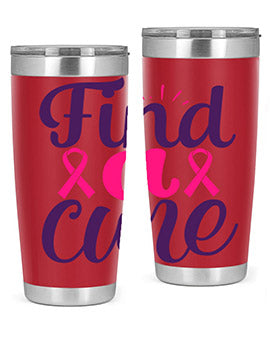 find a cure Style 12#- breast cancer- Tumbler