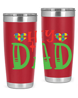 hey dad Style 14#- autism- Tumbler