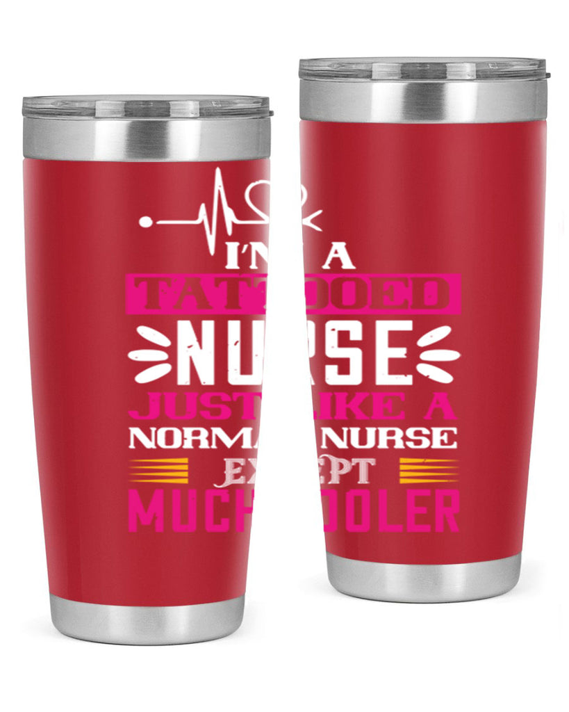 i am tattooed nurse just like a Style 340#- nurse- tumbler