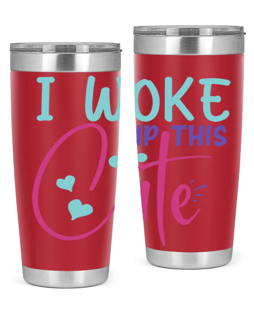 i woke up this cute Style 244#- baby- tumbler