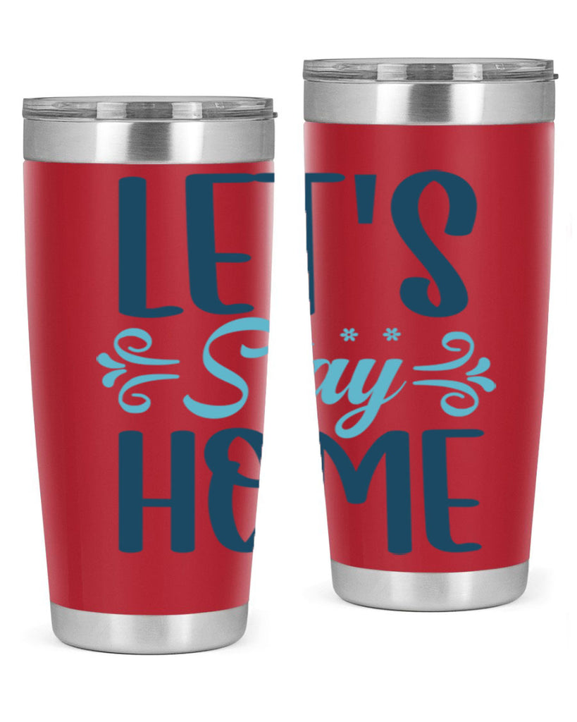 lets stay home 288#- winter- Tumbler