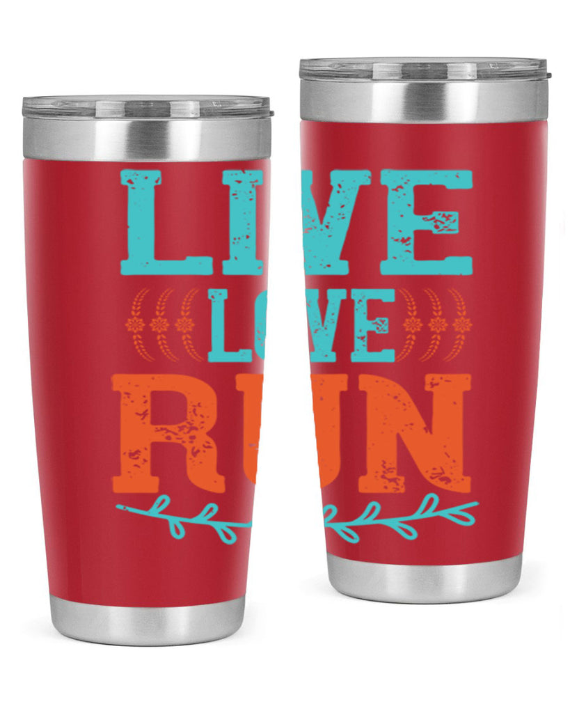 live love run 33#- running- Tumbler