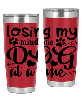 losing my mind one dog at a time Style 75#- dog- Tumbler
