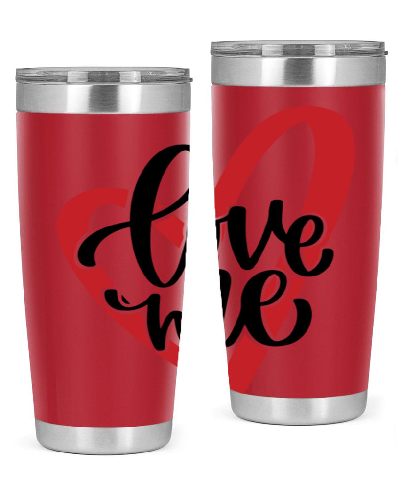 love me 17#- valentines day- Tumbler