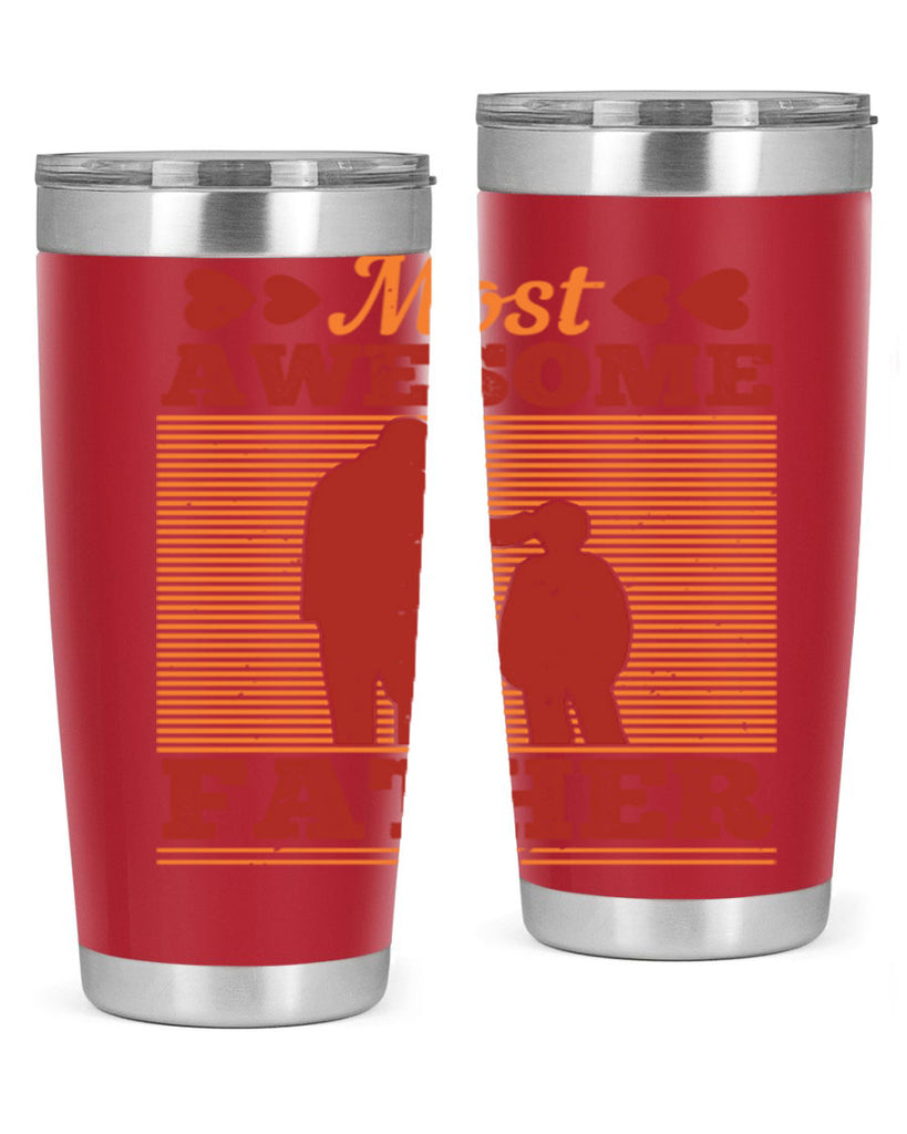 most awesome father 186#- fathers day- Tumbler