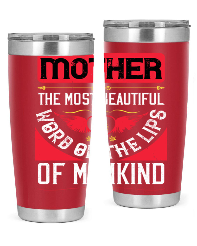 mother the most beautiful 59#- mothers day- Tumbler